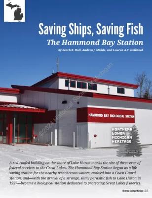 Cover of Saving Ships, Saving Fish story published in Michigan History Magazine. Image of newly renovated Hammond Bay Biological Station.